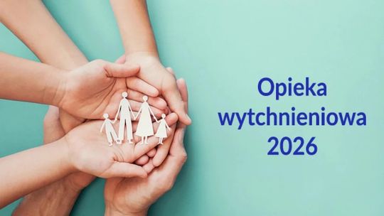 Opieka wytchnieniowa w 2026 roku