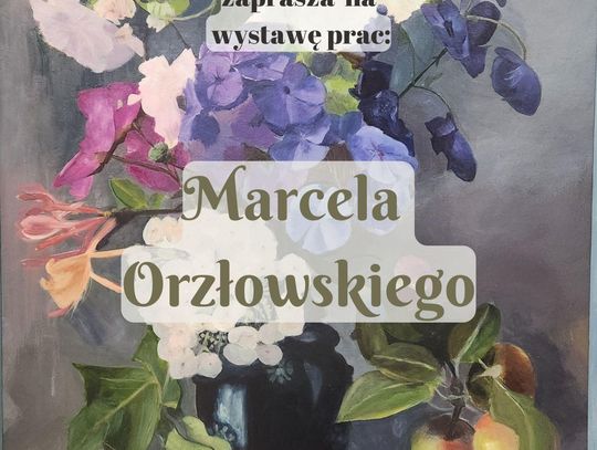 Pałacowa Galeria Sztuki zaprasza. Prace Marcela Orzłowskiego