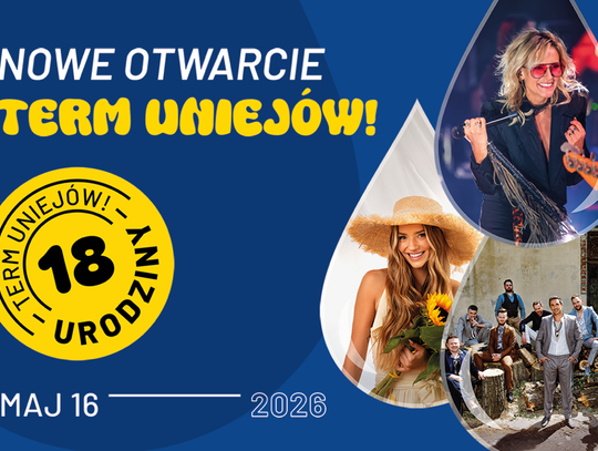 Wielkie otwarcie Term Uniejów. Nowa strefa, jeszcze więcej atrakcji i koncert na jubileuszowy już 16 maja Wielkie otwarcie Term Uniejów. Nowa strefa, jeszcze więcej atrakcji i koncert na jubileuszowy już 16 maja