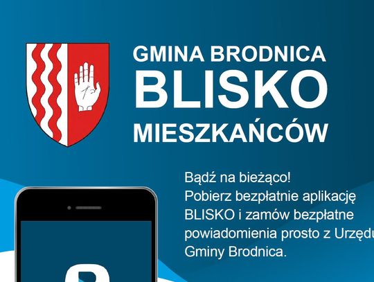 Zachęcamy do korzystania z aplikacji BLISKO !