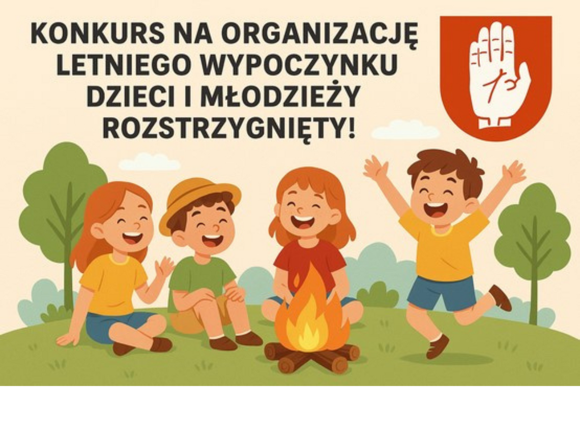 Konkurs na organizację letniego wypoczynku dzieci i młodzieży rozstrzygnięty! Konkurs na organizację letniego wypoczynku dzieci i młodzieży rozstrzygnięty!